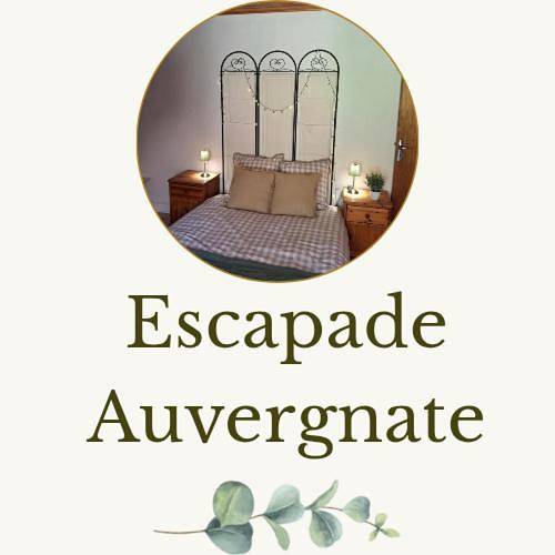 Gîte de l'Escapade Auvergnate in Rochefort-Montagne, Parc naturel régional des Volcans d'Auvergne